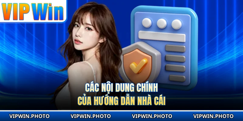 Các nội dung chính của hướng dẫn nhà cái
