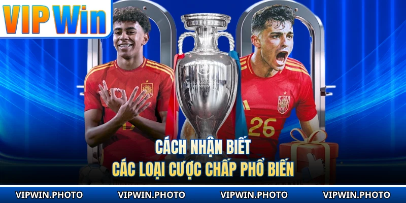 Cách nhận biết các loại cược chấp phổ biến