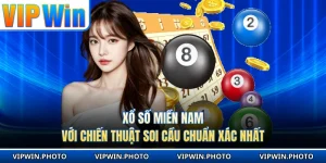 Xổ Số Miền Nam Với Chiến Thuật Soi Cầu Chuẩn Xác Nhất